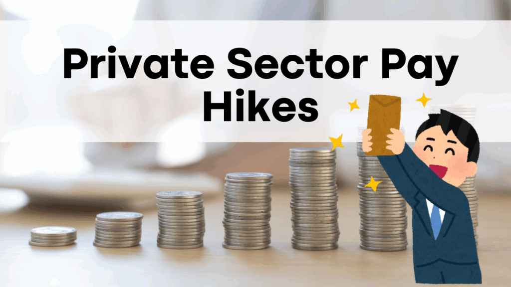 Private Sector Pay Hikes: Understand Increases & Your Pay Slip