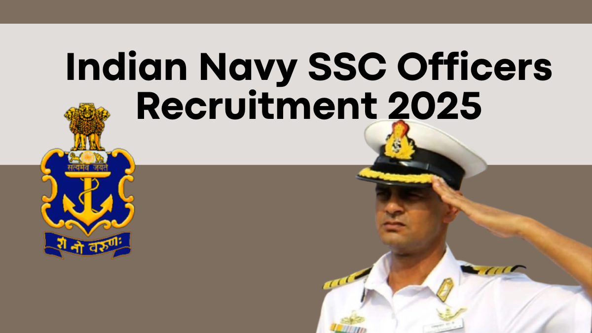 Indian Navy SSC Officers Recruitment 2025 – Eligibility, Process & Key Details