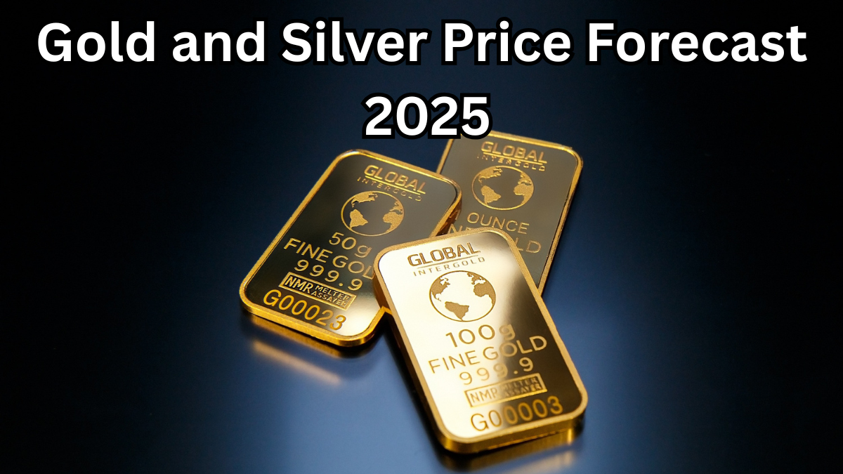 Gold and Silver Price Forecast 2025
