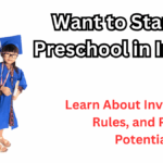 Start a Preschool in India – Investment, Rules, and Profit Potential in 2025