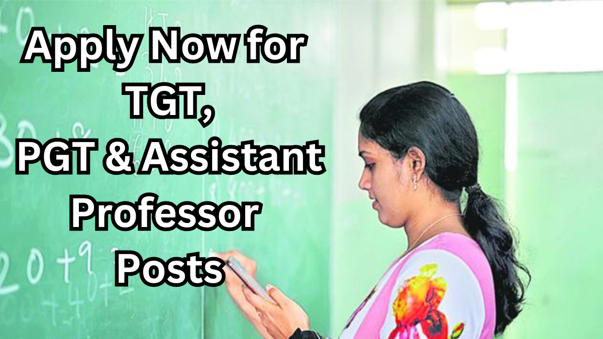 Government Teaching Jobs in India – Apply Now for TGT, PGT & Assistant Professor Posts