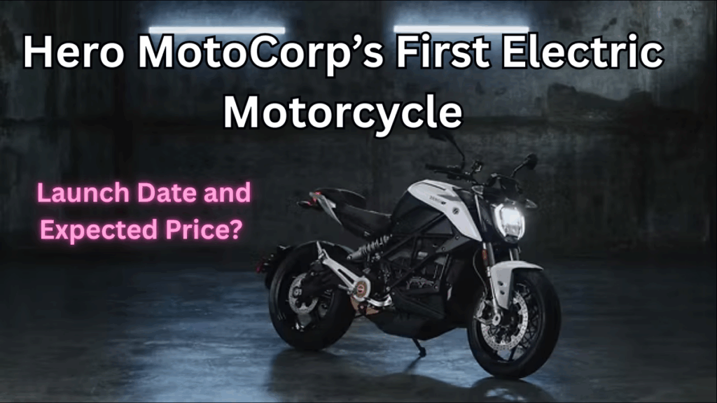 Hero MotoCorp’s First Electric Motorcycle: Launch Date and Expected Price Revealed