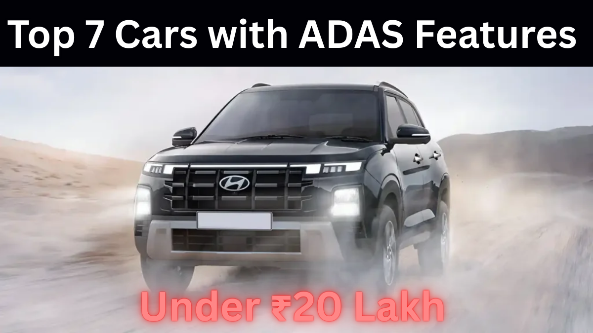 Top 7 Cars with ADAS Features Under ₹20 Lakh in India (2025)