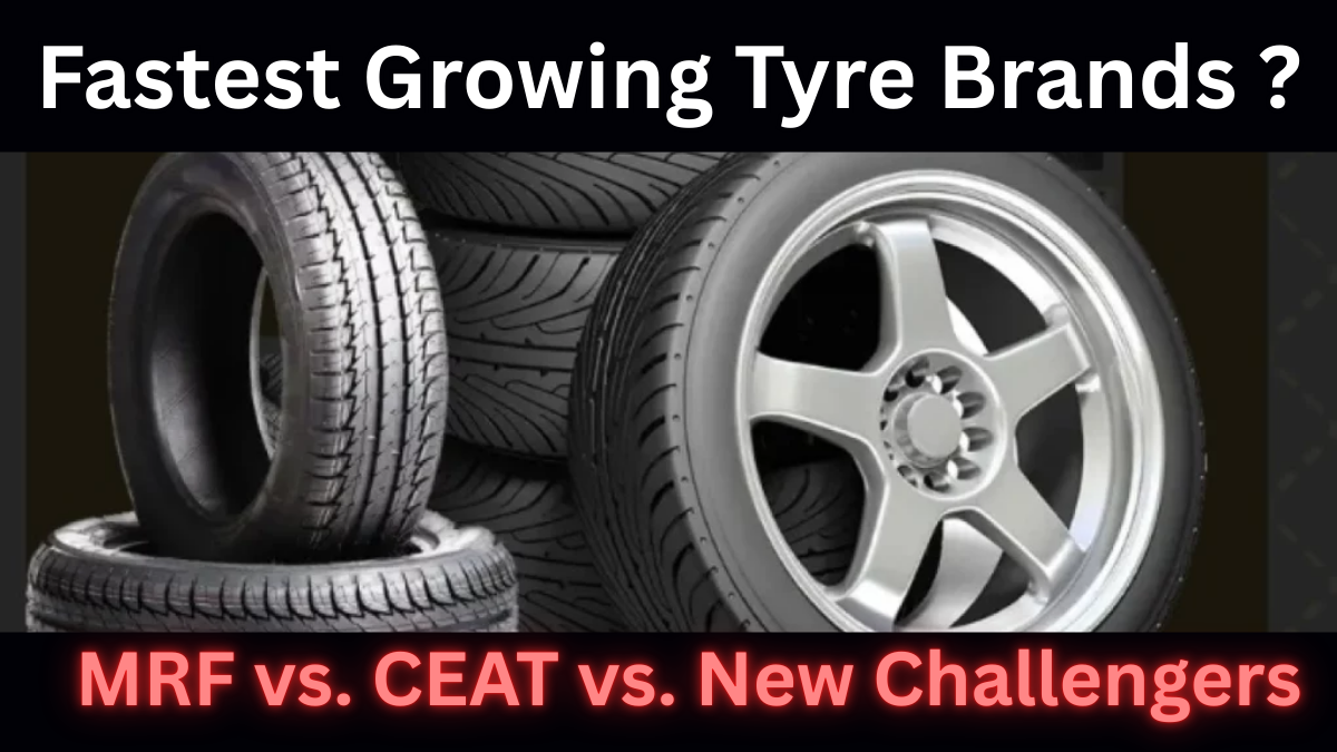 Fastest Growing Tyre Brands in India 2025 – MRF, CEAT, or New Challengers?