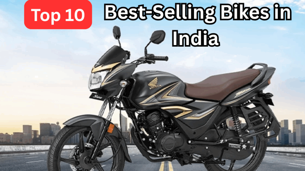 Top 10 Best-Selling Bikes in India 2025 – Full Forecast