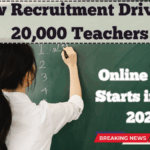 New Recruitment Drive for 20,000 Teachers – Online Form Starts in July 2025