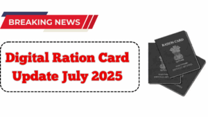 Digital Ration Card Update July 2025 – New Eligibility Rules & Portal Access