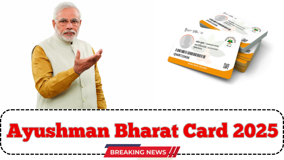 Ayushman Bharat Card 2025 – How to Apply, Eligibility & Hospital List
