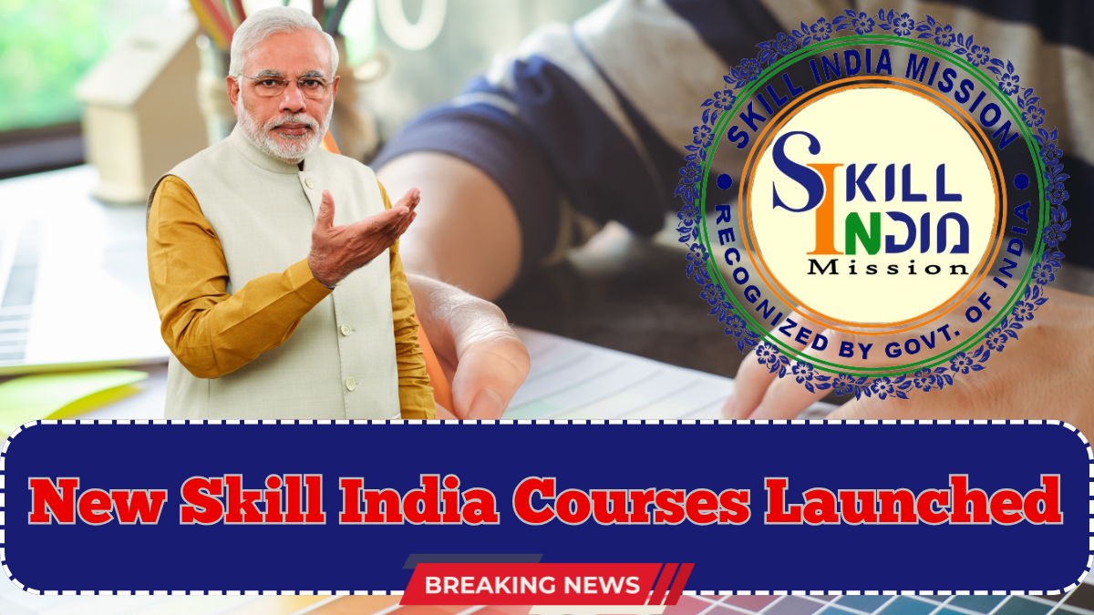 New Skill India Courses Launched – Govt to Offer ₹8,000 Stipend Monthly