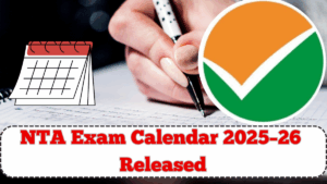 NTA Exam Calendar 2025–26 Released – NEET, CUET, UGC NET Dates Inside