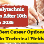Top Polytechnic Courses After 10th in 2025 – Best Career Options in Technical Fields