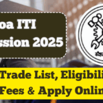 Goa ITI Admission 2025 – Trade List, Eligibility, Fees & Apply Online