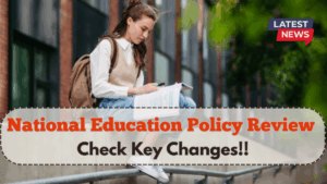 National Education Policy Review 2025 – Key Changes in School Curriculum and Exams