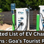 Updated List of EV Charging Stations Along Goa’s Tourist Routes