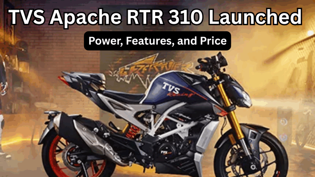 TVS Apache RTR 310 Launched – Power, Features, and Price