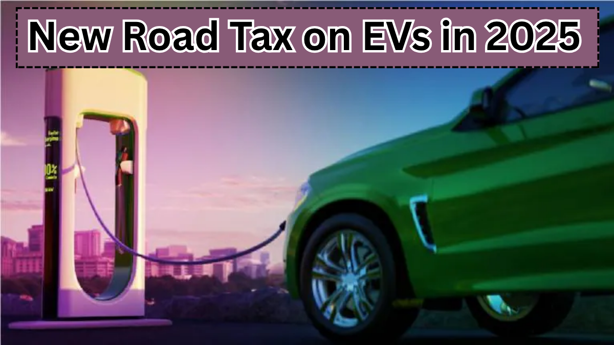 New Road Tax on EVs in 2025 – Will It Affect Running Cost of Electric Cars?