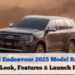 New Ford Endeavour 2025 Model Revealed – First Look, Features & Launch Plans