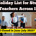 School Closed in June-July 2025? Full Holiday List for Students and Teachers Across India