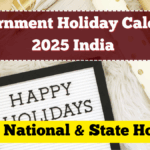 Government Holiday Calendar 2025 India – Full List of Declared National & State Holidays