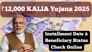 ₹12,000 KALIA Yojana 2025 – Installment Date and Beneficiary Status Check Online