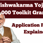 PM Vishwakarma Yojana 2025 – ₹15,000 Toolkit Grant & Application Process Explained