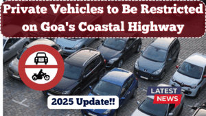 Private Vehicles to Be Restricted on Goa's Coastal Highway – 2025 Update