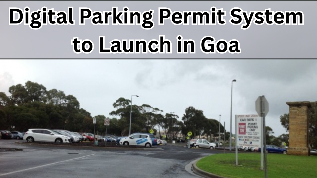 Digital Parking Permit System to Launch in Goa Colleges in 2025