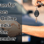 RC Transfer Goes Fully Online in India from September 2025