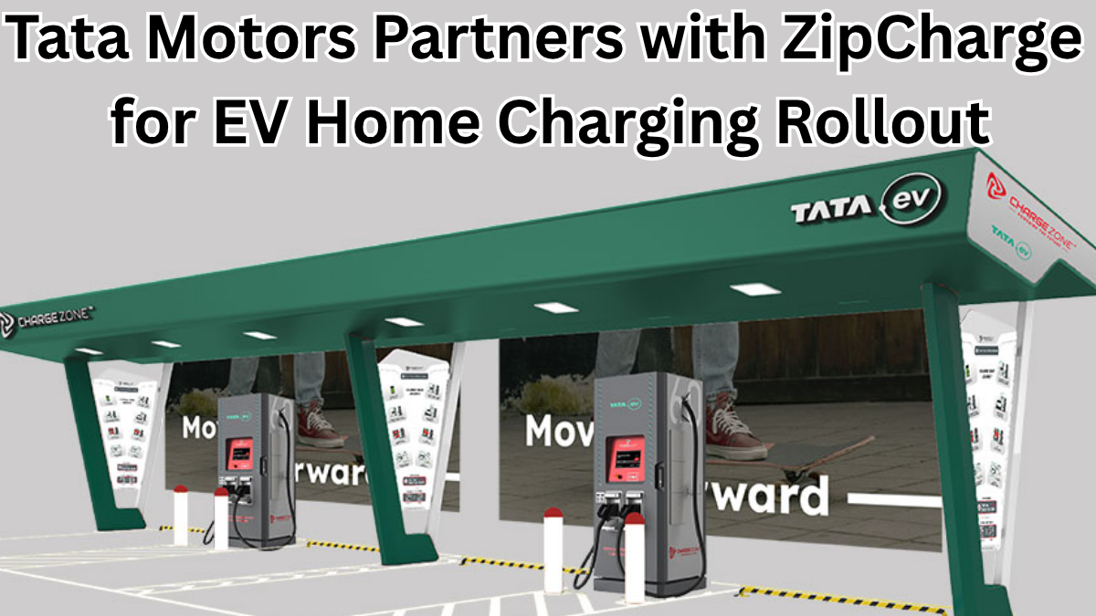 Tata Motors Partners with ZipCharge for EV Home Charging Rollout